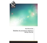 Modeles de processus latents A temps discret - Hayet Bouzeraieb - Noor Publishing - broché - Etude