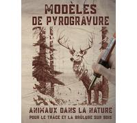 Modèles de pyrogravure: Animaux dans la nature, pour le tracé et la brûlure sur bois