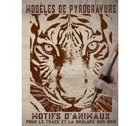 Modèles de pyrogravure : Motifs d'animaux, pour le tracé et la brûlure sur bois