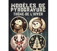 Modèles de pyrogravure thème de l'hiver: Découvrez plus de 100 designs pour l'hiver, des motifs de pyrogravure