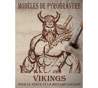 Modèles de pyrogravure : Vikings, pour le tracé et la brûlure sur bois