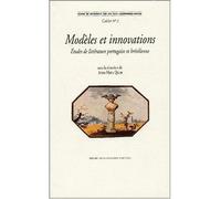 Modèles et innovations. Etudes de littérature portugaise et brésilienne - Anne-Marie Quint - Presses De La Sorbonne Nouvelle - broché - Etude
