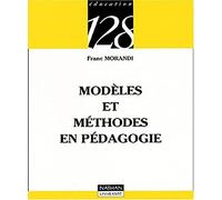 Modèles et méthodes en pédagogie