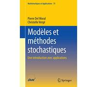 Modèles Et Méthodes Stochastiques - Une Introduction Avec Applications