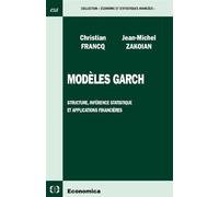 Modeles garch - ZAKOIAN/FRANCK - Economica - broché - Etude