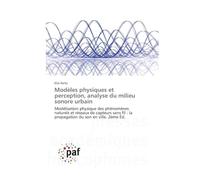 Modèles physiques et perception, analyse du milieu sonore urbain