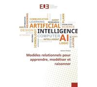Modèles relationnels pour apprendre, modéliser et raisonner - Aomar Osmani - Universitaires Europeennes - broché - Livre