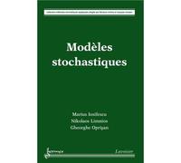 Modeles stochastiques collection methodes stochastiques - Iosifescu - Hermes Science Publications - broché - Livre