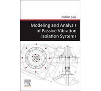 Modeling And Analysis Of Passive Vibration Isolation Systems