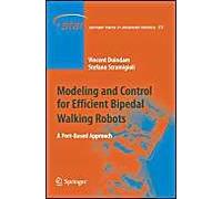 Modeling And Control For Efficient Bipedal Walking Robots