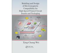 Modeling and Design of Electromagnetic Compatibility for High-Speed Printed Circuit Boards and Packaging