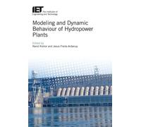 Modeling and Dynamic Behaviour of Hydropower Plants by Edited by Nand Kishor & Edited by Jesus Fraile Ardunuy Edited by Nand Kishor Edited by Jesus Fraile Ardunuy (Auteur)