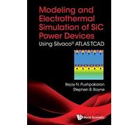 Modeling And Electrothermal Simulation Of Sic Power Devices
