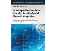 Modeling And Nonlinear Robust Control Of Delta-Like Parallel Kinematic Manipulators
