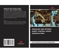 Modeling And Optimal Robot Control Series Manipulators