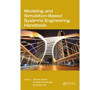 Modeling And Simulation-Based Systems Engineering Handbook
