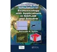 Modeling And Simulation In Ecotoxicology With Applications In Matlab And Simulink