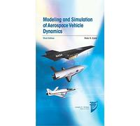 Modeling and Simulation of Aerospace Vehicle Dynamics