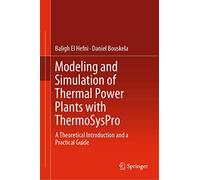 Modeling and Simulation of Thermal Power Plants with ThermoSysPro
