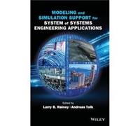 Modeling and Simulation Support for System of Systems Engineering Applications Modeling and Simulation Support for System of Systems Engineering Applications (Auteur)