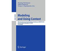 Modeling and Using Context: 9th International and Interdisciplinary Conference, CONTEXT 2015, Lanarca, Cyprus, November 2-6,2015. Proceedings