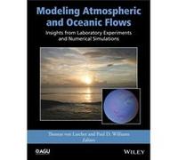 Modeling Atmospheric and Oceanic Flows by Williams & Paul D. University of Auckland & New Zealand Williams Paul D. University of Auckland New Zealand (Auteur)