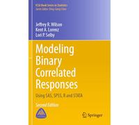 Modeling Binary Correlated Responses: Using SAS, SPSS, R and STATA