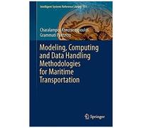 Modeling, Computing And Data Handling Methodologies For Maritime Transportation