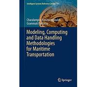 Modeling, Computing And Data Handling Methodologies For Maritime Transportation