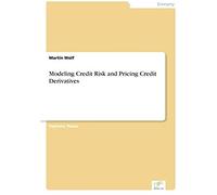 Modeling Credit Risk And Pricing Credit Derivatives