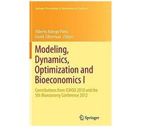 Modeling, Dynamics, Optimization And Bioeconomics I
