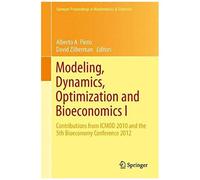 Modeling, Dynamics, Optimization And Bioeconomics I