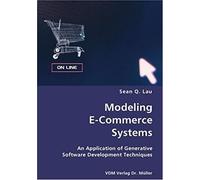 Modeling E-Commerce Systems- An Application Of Generative Software Development Techniques