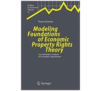 Modeling Foundations Of Economic Property Rights Theory