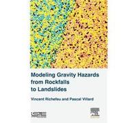 Modeling Gravity Hazards from Rockfalls to Landslides by Villard & Pascal Professor & Laboratory 3SR & University of Grenoble & Alpes & France Villard Pascal Professor Laboratory 3SR University of Gre