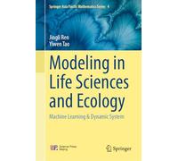 Modeling in Life Sciences and Ecology: Machine Learning & Dynamic System