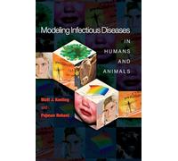 Modeling Infectious Diseases in Humans & Animals