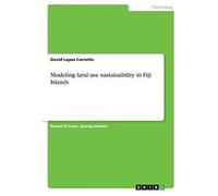 Modeling Land Use Sustainability In Fiji Islands