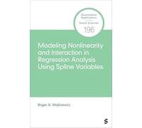 Modeling Nonlinearity and Interaction in Regression Analysis Using Spline Variables