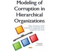 Modeling of Corruption in Hierarchical Organizations - [Version Originale] Olga I Gorbaneva (Auteur)