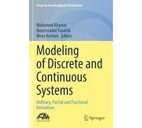 Modeling of Discrete and Continuous Systems: Ordinary, Partial and Fractional Derivatives
