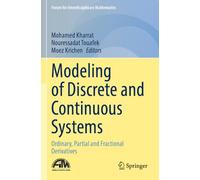 Modeling of Discrete and Continuous Systems: Ordinary, Partial and Fractional Derivatives