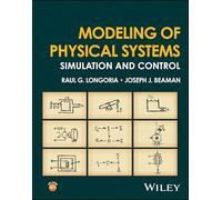 Modeling of Physical Systems: Simulation and Control