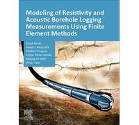 Modeling Of Resistivity And Acoustic Borehole Logging Measurements Using Finite Element Methods