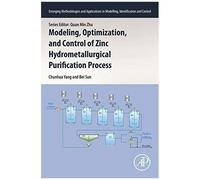 Modeling, Optimization, And Control Of Zinc Hydrometallurgical Purification Process