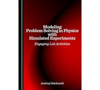 Modeling Problem Solving in Physics with Simulated Experiments: Engaging Lab Activities