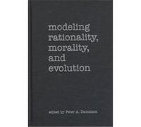 Modeling Rationality, Morality, and Evolution, New Directions in Cognitive Science