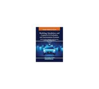 Modeling, Simulation, And Control Of Ai Robotics And Autonomous Systems
