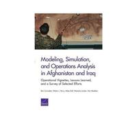 Modeling, Simulation, And Operations Analysis In Afghanistan And Iraq