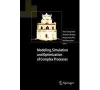 Modeling, Simulation And Optimization Of Complex Processes